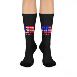 Freedom Isn't Free Socks